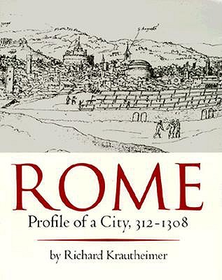 ROME Profile of a City, 312-1308
