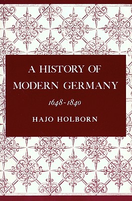 Image for A History of Modern Germany, Volume 2: 1648-1840