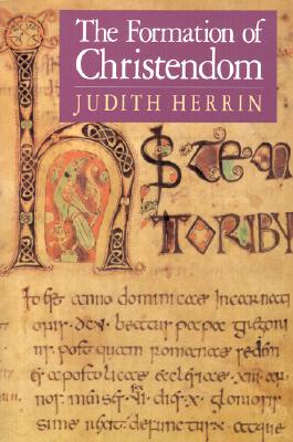 The Formation of Christendom (Princeton Paperbacks)