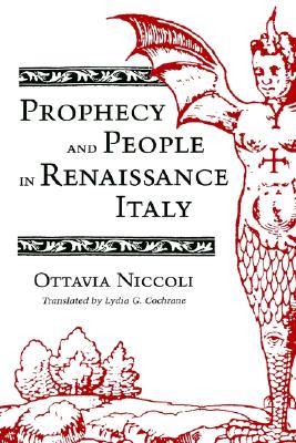 Prophecy and People in Renaissance Italy