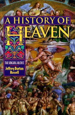 A History of Heaven: The Singing Silence