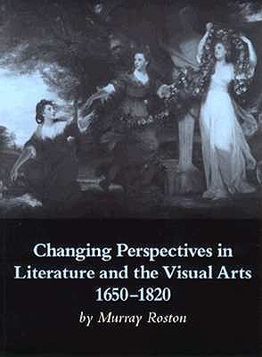 Changing Perspectives in Literature and the Visual Arts, 1650-1820