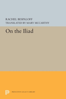 On the Iliad (Bollingen Series)