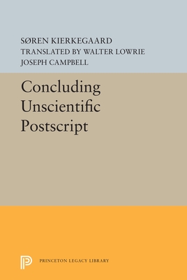 Concluding Unscientific Postscript (Princeton Legacy Library)