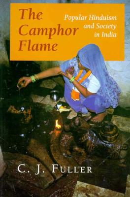 The Camphor Flame: Popular Hinduism and Society in India