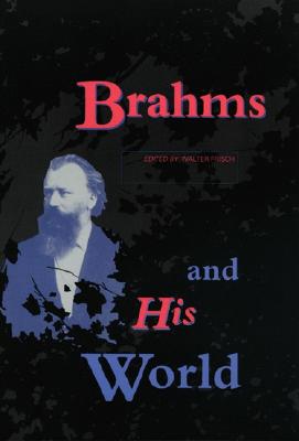Image for Brahms and His World (The Bard Music Festival, 1)