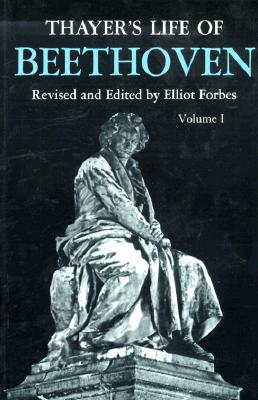 Thayer's Life of Beethoven, Part I (Revised)