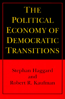 The Political Economy of Democratic Transitions (Princeton Paperbacks)