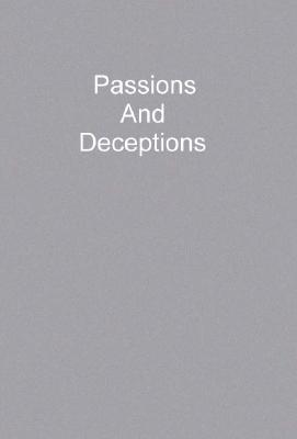 Passions and Deceptions