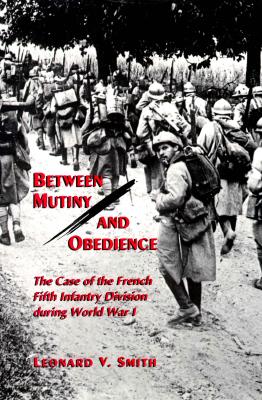 Image for Between Mutiny and Obedience (Princeton Legacy Library) Between Mutiny and Obedience (Princeton Legacy Library)