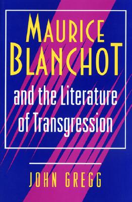 Maurice Blanchot and the Literature of Transgression