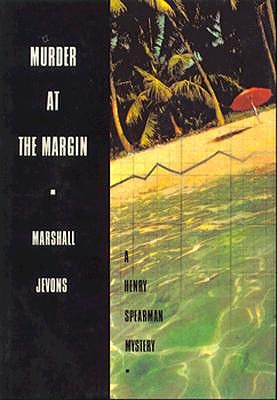 Murder at the Margin: A Henry Spearman Mystery