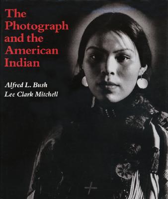 THE PHOTOGRAPH AND THE AMERICAN INDIAN