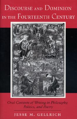 Discourse and Dominion in the Fourteenth Century