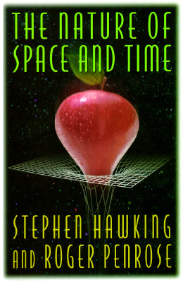 The nature of space and time The Isaac Newton Institute series of lectures