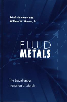 Fluid Metals The Liquid-Vapor Transition of Metals