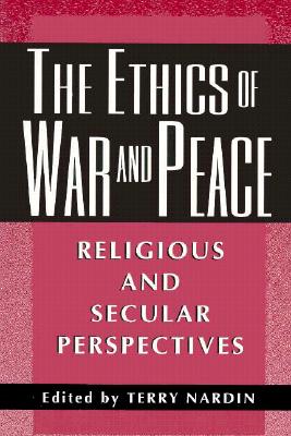 The Ethics of War and Peace