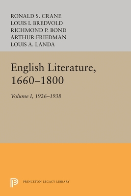 English Literature, Volume 1: 1660-1800 (Princeton Legacy Library)