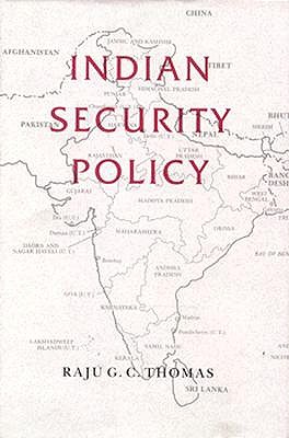 Indian Security Policy: Foreword by Joseph S. Nye (Princeton Legacy Library)