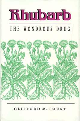 Image for Rhubarb: The Wondrous Drug