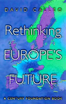 Rethinking Europe's Future.