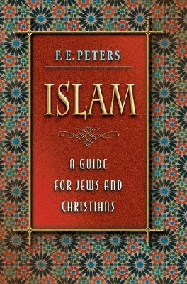 Islam: A Guide for Jews and Christians
