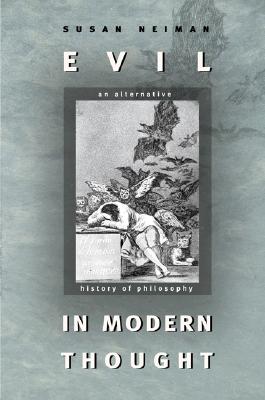 Image for Evil in Modern Thought: An Alternative History of Philosophy (Princeton Classics)