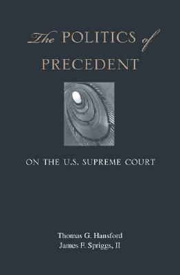 Image for The Politics of Precedent on the U.S. Supreme Court