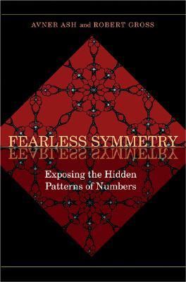 Image for Fearless Symmetry: Exposing the Hidden Patterns of Numbers Fearless Symmetry: Exposing the Hidden Patterns of Numbers