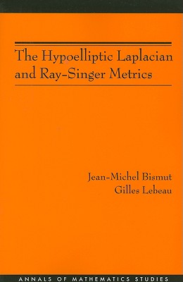 The Hypoelliptic Laplacian and Ray-Singer Metrics. (AM-167) (Annals of Mathematics Studies) Image for The Hypoelliptic Laplacian and Ray-Singer Metrics. (AM-167) (Annals of Mathematics Studies)