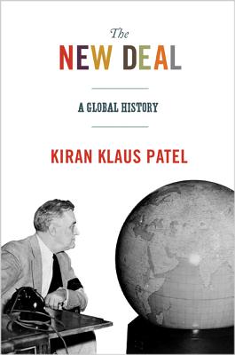 The New Deal: A Global History (America in the World)