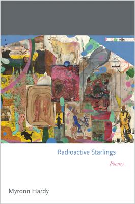 Radioactive Starlings: Poems (Princeton Series of Contemporary Poets, 135)