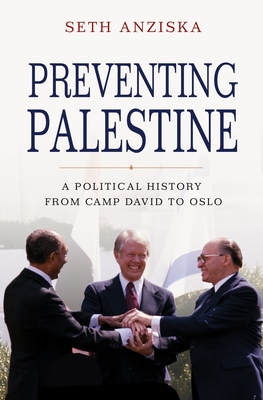 Image for Preventing Palestine: A Political History from Camp David to Oslo