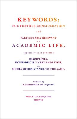Keywords; For Further Consideration and Particularly Relevant to Academic Life