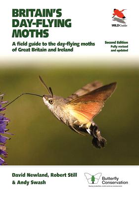 Britain's Day-flying Moths: A Field Guide to the Day-flying Moths of Great Britain and Ireland, Fully Revised and Updated Second Edition (WILDGuides)