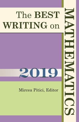 Image for The Best Writing on Mathematics 2019 The Best Writing on Mathematics 2019