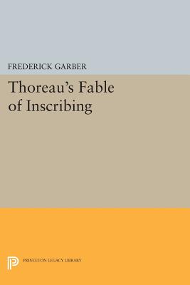 Image for Thoreau's Fable of Inscribing Thoreau's Fable of Inscribing