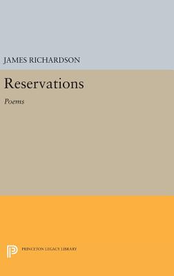 Reservations: Poems (Princeton Series of Contemporary Poets, 101)