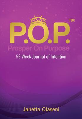 Image for Prosper On Purpose: 52 Week Journal of Intention Prosper On Purpose: 52 Week Journal of Intention