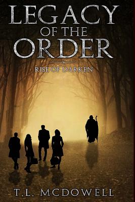 Legacy of the Order: Rise of Darken (Volume 1) Image for Legacy of the Order: Rise of Darken (Volume 1)