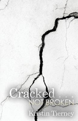 Image for Cracked . . . Not Broken Cracked . . . Not Broken