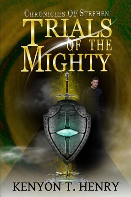 Image for Trials of the Mighty (Chronicles of Stephen) Trials of the Mighty (Chronicles of Stephen)