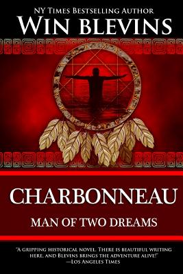 Charbonneau: Man of Two Dreams (American Dreamers) Image for Charbonneau: Man of Two Dreams (American Dreamers)