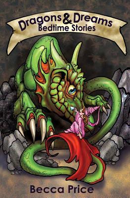 Dragons and Dreams: Bedtime Stories
