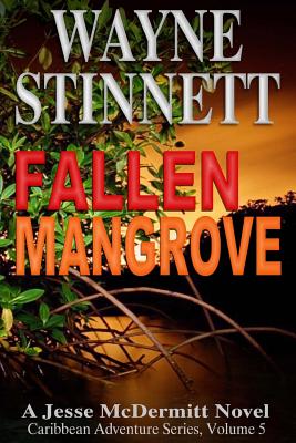 Image for Fallen Mangrove: A Jesse McDermitt Novel (Jessie McDermitt Series) (Volume 5)