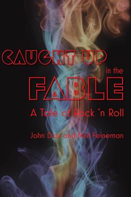 Image for CAUGHT UP IN THE FABLE A TALE OF ROCK 'N ROLL