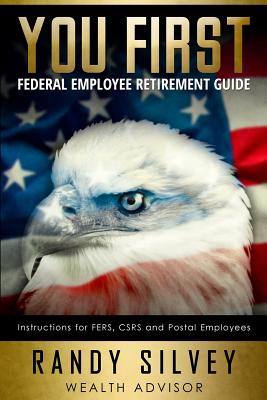 You First: Federal Employee Retirement Guide