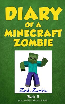 5 Diary of a Minecraft Zombie