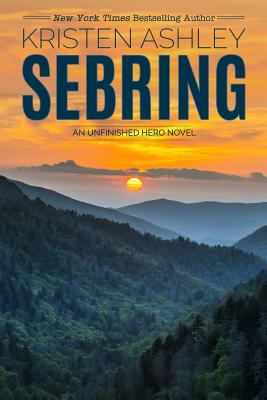 Sebring (The Unfinished Hero Series)