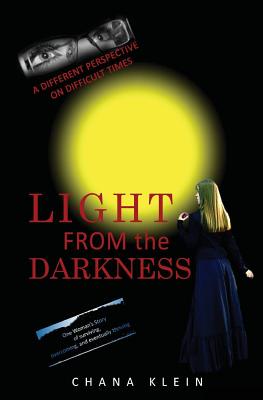 Light From The Darkness: A Different Perspective on Difficult Times